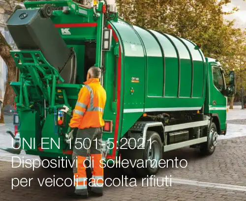 UNI EN 1501-5:2021 | Dispositivi di sollevamento per veicoli raccolta rifiuti